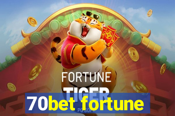 70bet fortune